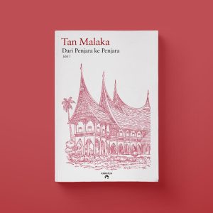 Tan Malaka - Dari Penjara ke Penjara