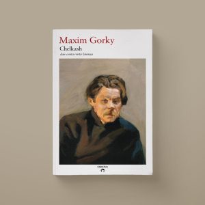 Maxim Gorky - Chelkash