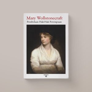 Mary Wollstonecraft - Pembelaan Hak-Hak Perempuan