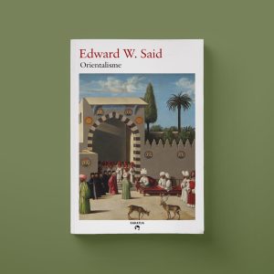 Edward W. Said - Orientalisme