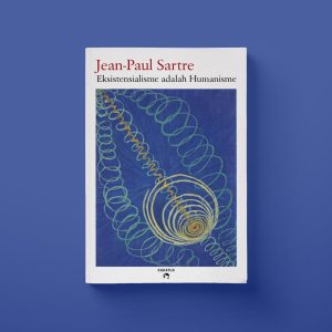 Jean-Paul Sartre - Eksistensialisme adalah Humanisme